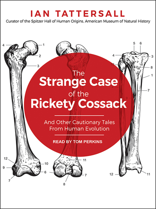 Title details for The Strange Case of the Rickety Cossack by Ian Tattersall - Available